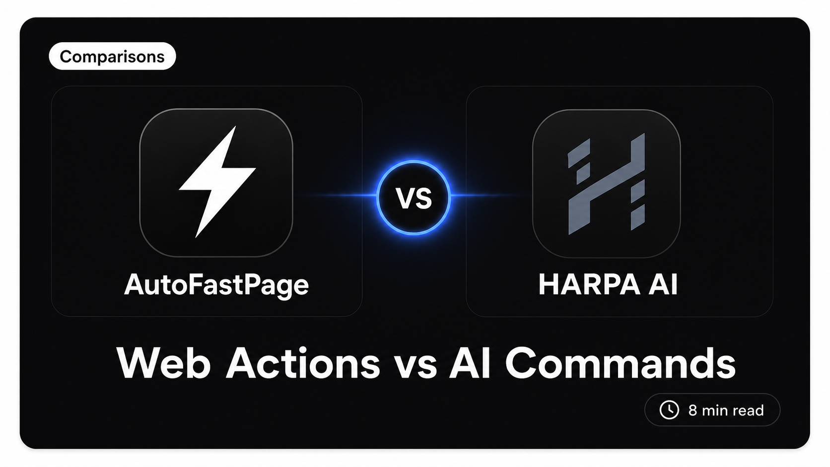 AutoFastPage 对比 HARPA AI：网页摘要、检查和执行怎么选