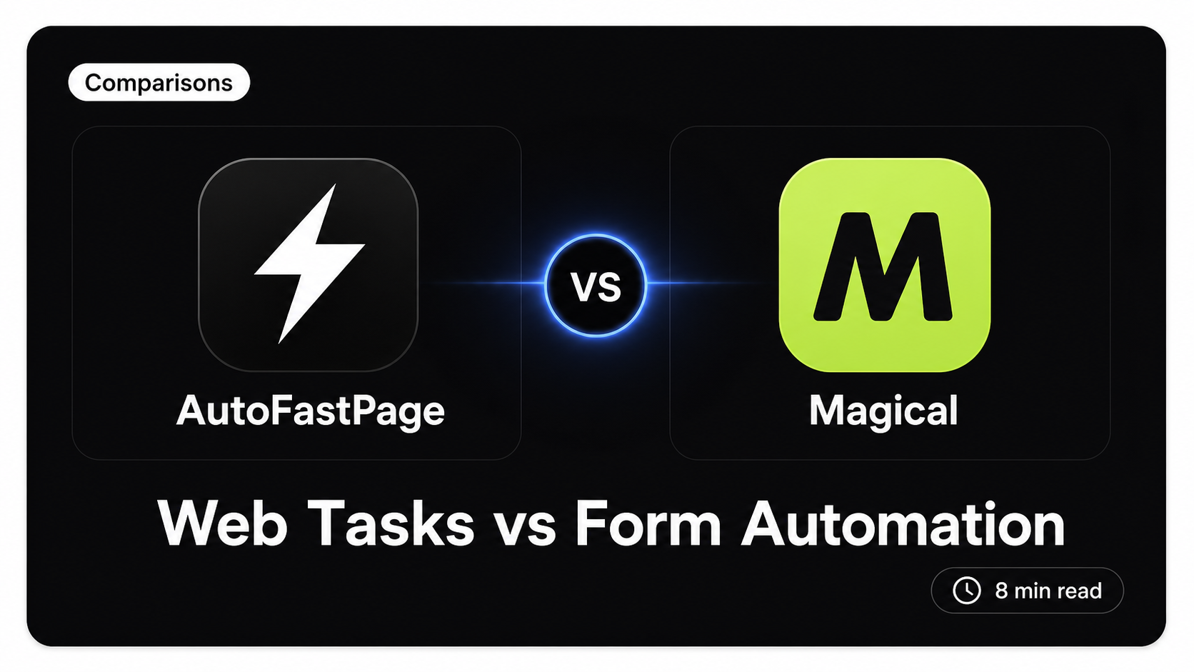 AutoFastPage 对比 Magical：表单填充和网页任务有什么不同